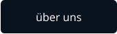 über uns
