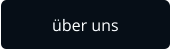 über uns