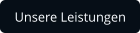 Unsere Leistungen